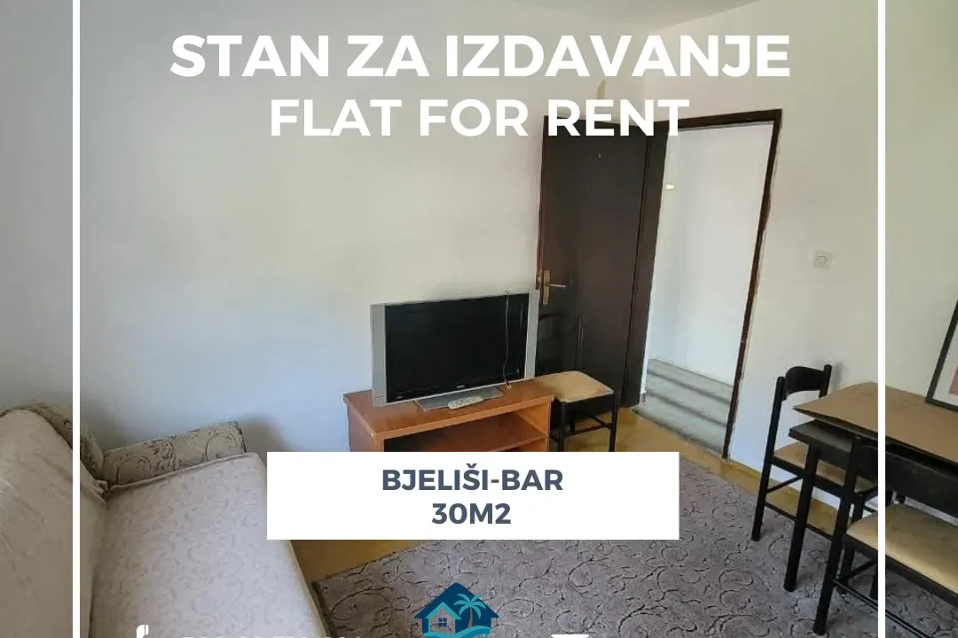 Izdavanje, jednosoban stan, 30m², Bjeliši, Bar