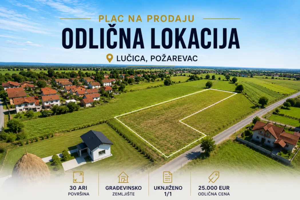 Prodaja, plac, 3000m², Lučica, Požarevac (sve podlokacije)