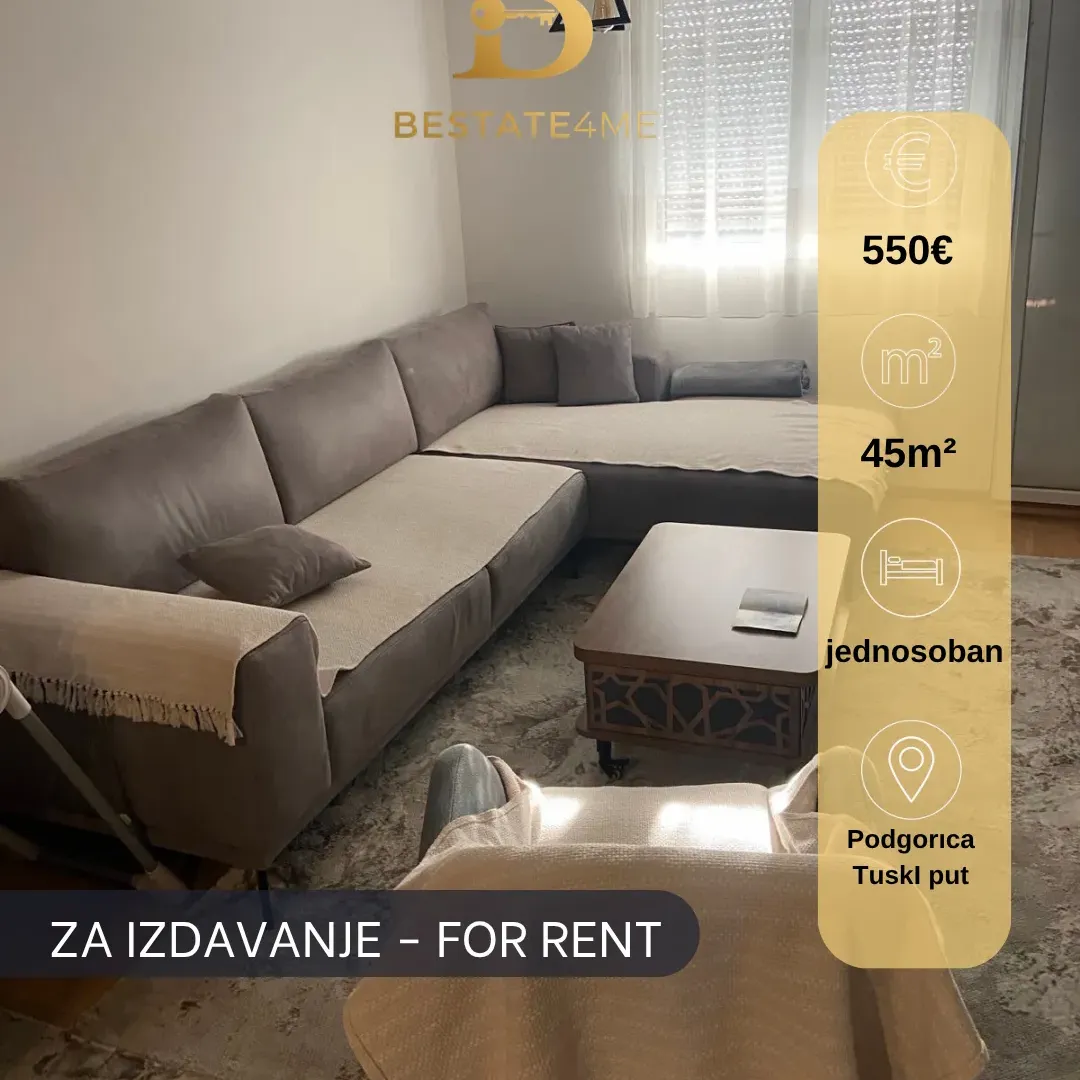 Izdavanje, jednosoban stan, 45m², Tuški Put, Podgorica