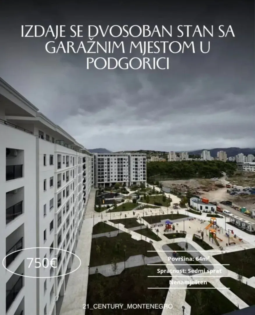 Izdavanje, dvosoban stan, 64m², Kod Capital Plaze, Podgorica